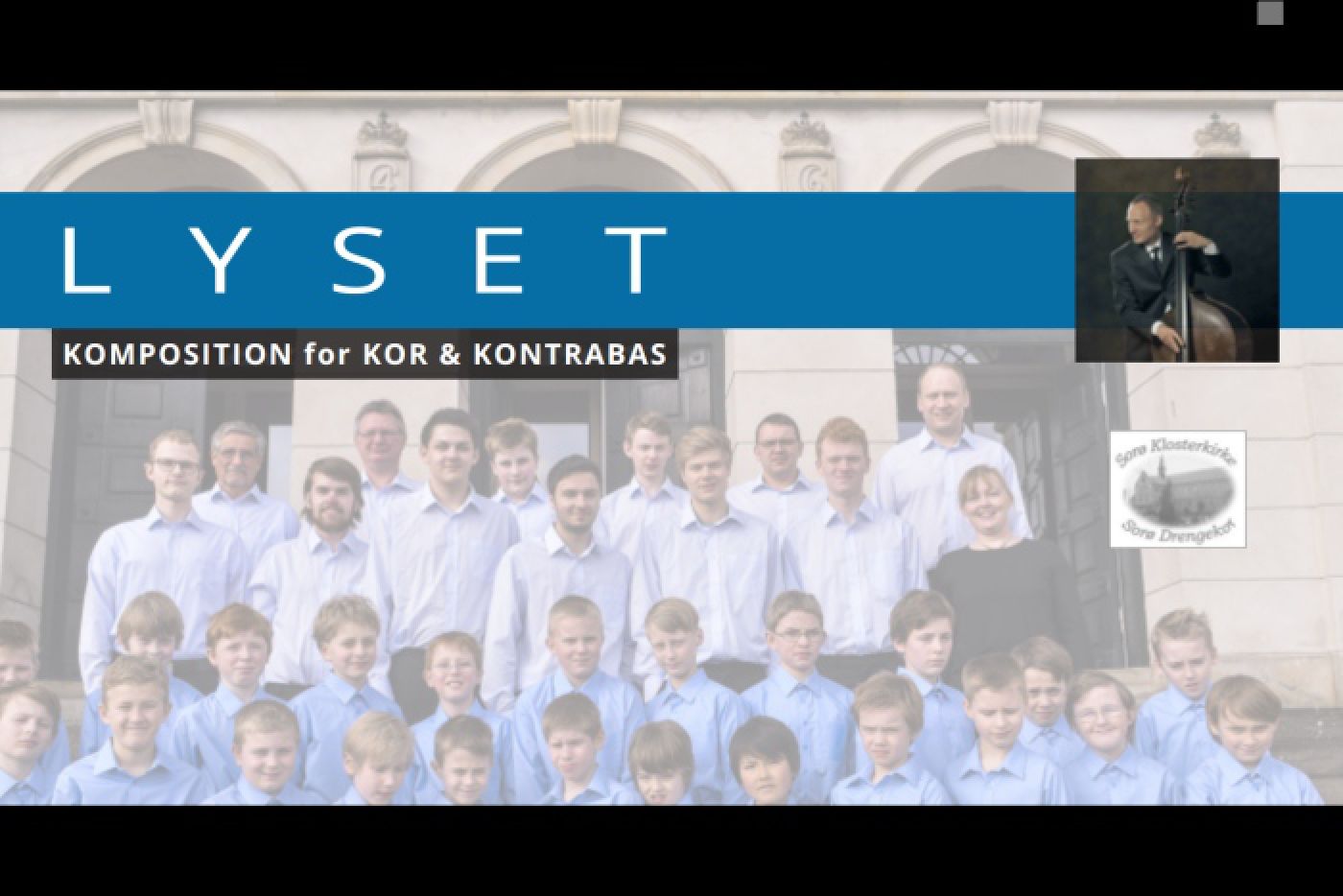 Composition for solo bass and choir LYSET